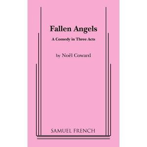 Fallen Angels -- Noel Coward